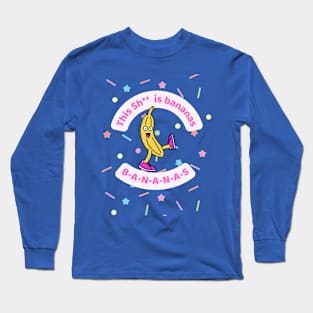 This S is bananas Long Sleeve T-Shirt